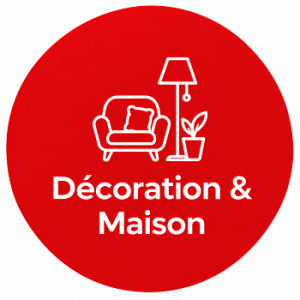 Décoration & Maison